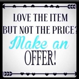 Love the item but not the price? Make me an offer!